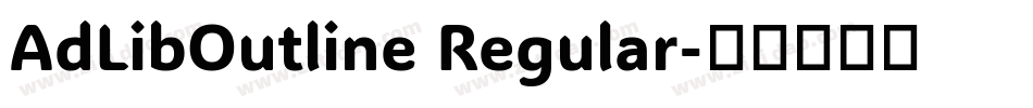 AdLibOutline Regular字体转换